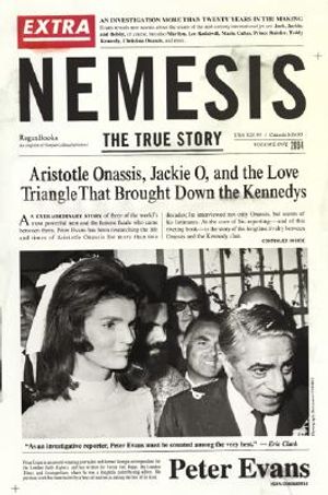Nemesis: The True Story of Aristotle Onassis, Jackie O, and the Love Triangle That Brought Down the Kennedys image number 0