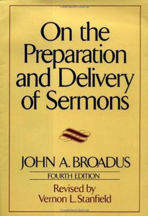 On the Preparation and Delivery of Sermons: Fourth Edition image number 0