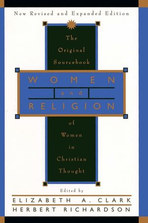 Women and Religion: The Original Sourcebook of Women in Christian Thought image number 0