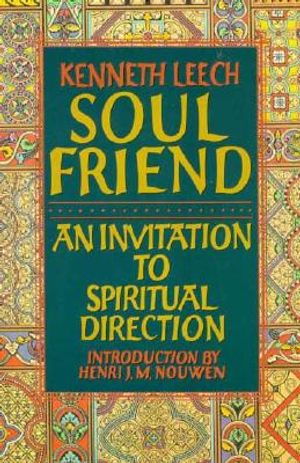 Soul Friend: An Invitation to Spiritual Direction image number 0
