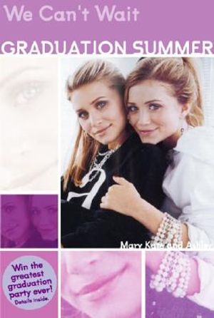 We Can't Wait!: Mary-Kate and Ashley Olsen image number 0
