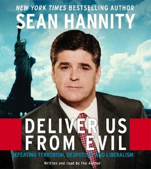 Deliver Us from Evil CD: Defeating Terrorism, Despotism, and Liberalism image number 0