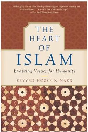 The Heart of Islam: Enduring Values for Humanity image number 0