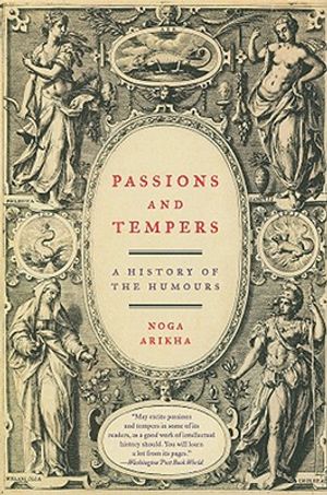 Passions and Tempers: A History of the Humours image number 0