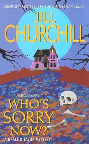 Who's Sorry Now?: A Grace & Favor Mystery image number 0