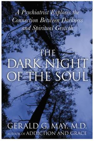 The Dark Night of the Soul: A Psychiatrist Explores the Connection Between Darkness and Spiritual Growth image number 0