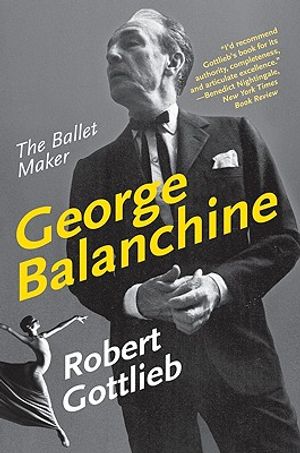 George Balanchine: The Ballet Maker image number 0