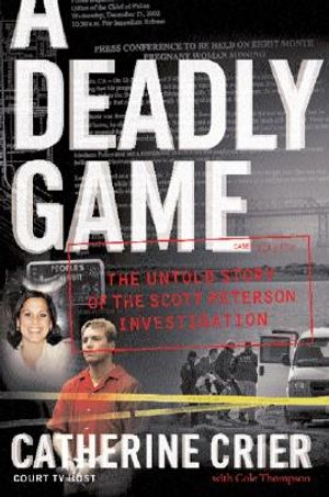 A Deadly Game: The Untold Story of the Scott Peterson Investigation image number 0