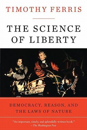 The Science of Liberty: Democracy, Reason, and the Laws of Nature image number 0