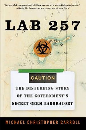 Lab 257: The Disturbing Story of the Government's Secret Germ Laboratory image number 0