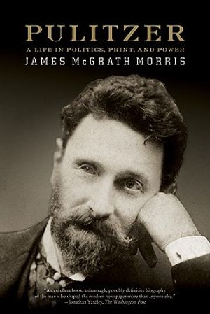 Pulitzer: A Life in Politics, Print, and Power image number 0