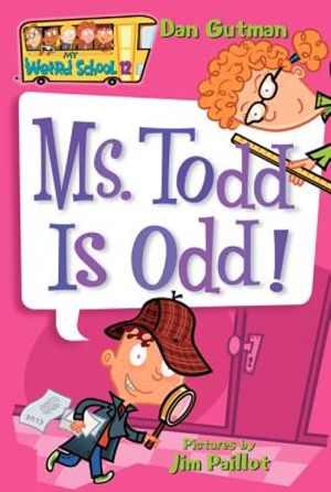 My Weird School #12: Ms. Todd Is Odd! image number 0