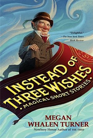 Instead of Three Wishes: Magical Short Stories image number 0