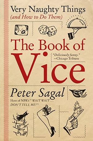 The Book of Vice: Very Naughty Things (and How to Do Them) image number 0