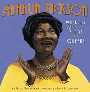 Mahalia Jackson: Walking with Kings and Queens image number 0