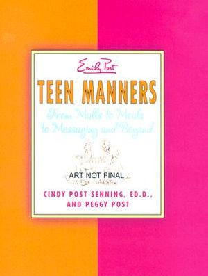 Teen Manners: From Malls to Meals to Messaging and Beyond image number 0