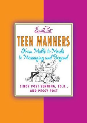 Teen Manners: From Malls to Meals to Messaging and Beyond image number 0