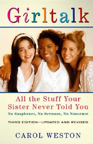 Girltalk, 3e: All the Stuff Your Sister Never Told You image number 0