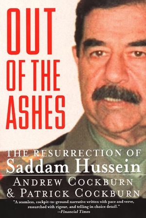 Out of the Ashes: The Resurrection of Saddam Hussein image number 0