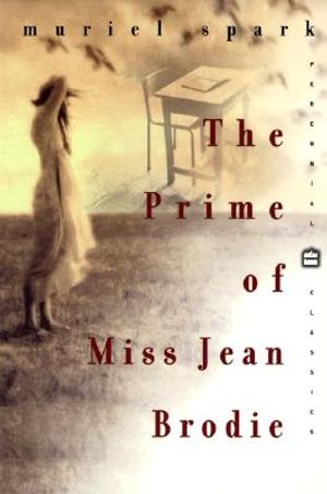 The Prime of Miss Jean Brodie: Perennial Classics Edition image number 0