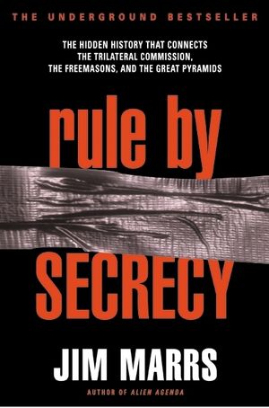 Rule by Secrecy: Hidden History That Connects the Trilateral Commission, the Freemasons, and the Great Pyramids, the image number 0