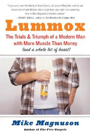 Lummox: The Trials and Triumph of a Modern Man with More Muscle Than Money (and a Whole Lot of Heart) image number 0