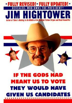 Election 2000: A Space Odyssey: More Political Subversion from Jim Hightower (Revised Edition) image number 0