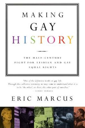 Making Gay History: The Half-Century Fight for Lesbian and Gay Equal Rights image number 0
