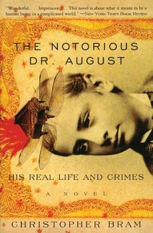 The Notorious Dr. August: His Real Life and Crimes image number 0