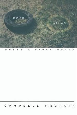 Road Atlas: Prose and Other Poems image number 0