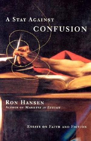 A Stay Against Confusion: Essays on Faith and Fiction image number 0