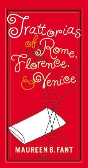 The Trattorias of Rome, Florence, and Venice image number 0
