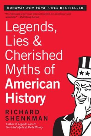 Legends, Lies & Cherished Myths of American History image number 0