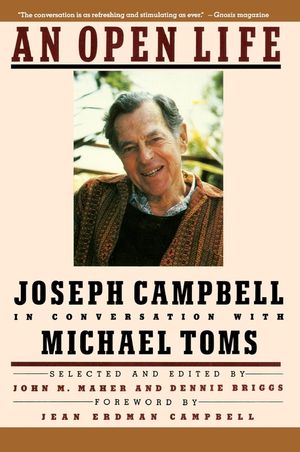 An Open Life: Joseph Campbell in Conversation with Michael Toms image number 0