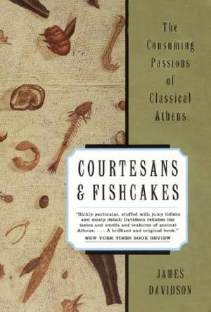 Courtesans and Fishcakes: The Consuming Passions of Classical Athens image number 0
