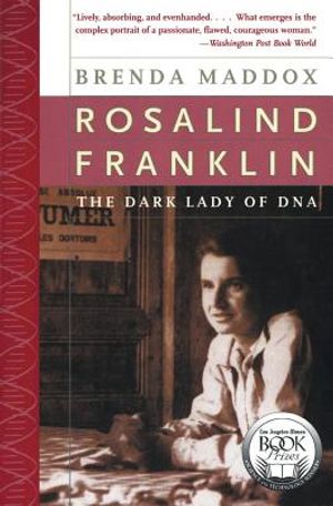 Rosalind Franklin: The Dark Lady of DNA image number 0
