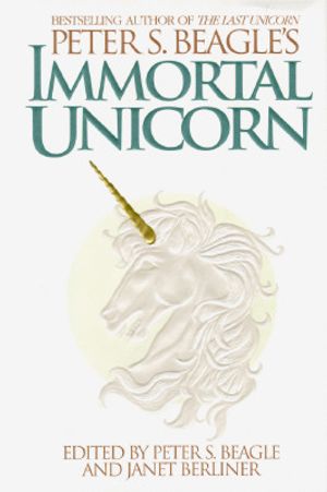 Peter S. Beagle's Immortal Unicorn image number 0