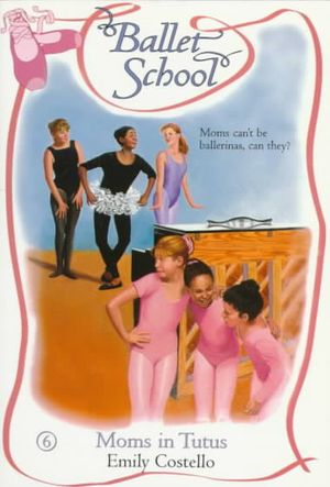 Ballet School #06: Moms in Tutus image number 0