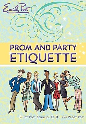 Emily Post Prom and Party Etiquette image number 0