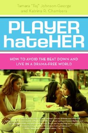 Player Hateher: How to Avoid the Beat Down and Live in a Drama-Free World image number 0
