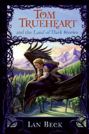 Tom Trueheart and the Land of Dark Stories image number 0