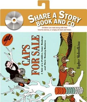 Caps for Sale: A Tale of a Peddler, Some Monkeys, and Their Monkey Business [With CD (Audio)] image number 0