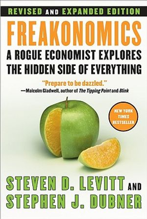 Freakonomics REV Ed: A Rogue Economist Explores the Hidden Side of Everything image number 0
