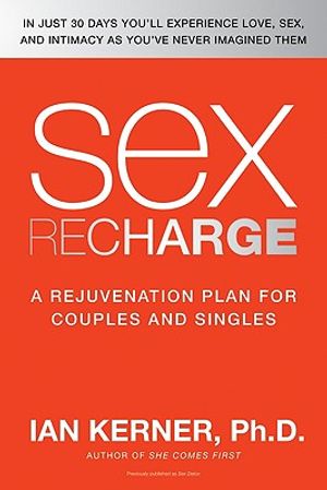 Sex Recharge: A Rejuvenation?plan for Couples and Singles image number 0