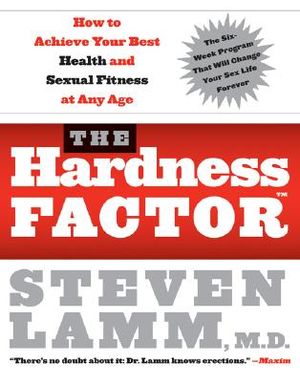 The Hardness Factor (Tm): How to Achieve Your Best Health and Sexual Fitness at Any Age image number 0