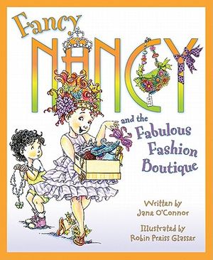 Fancy Nancy and the Fabulous Fashion Boutique image number 0