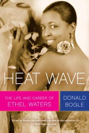 Heat Wave: The Life and Career of Ethel Waters image number 0