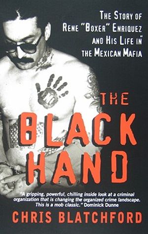 The Black Hand: The Story of Rene Boxer Enriquez and His Life in the Mexican Mafia image number 0