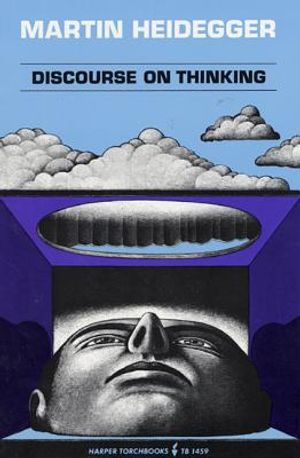 Discourse on Thinking: A Translation of Gelassenheit image number 0