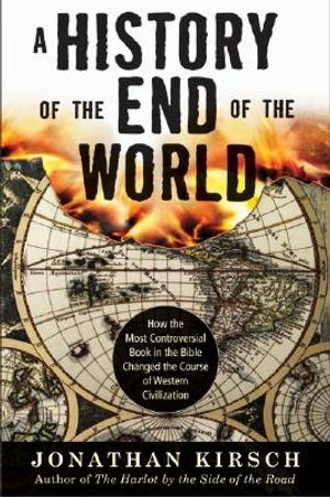 History of the End of the World: How the Most Controversial Book in the Bible Changed the Course of Western Civilization image number 0